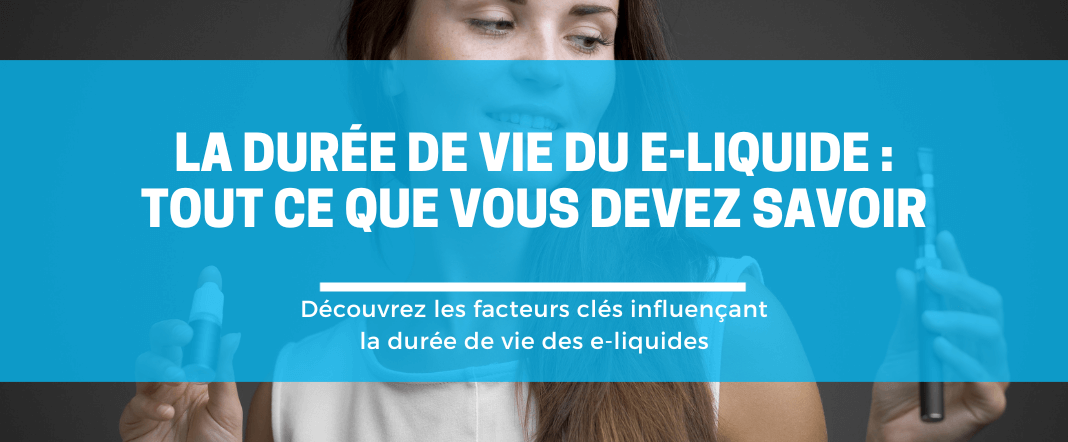 Tout ce que vous devez savoir sur le e-liquide pour cigarette électronique